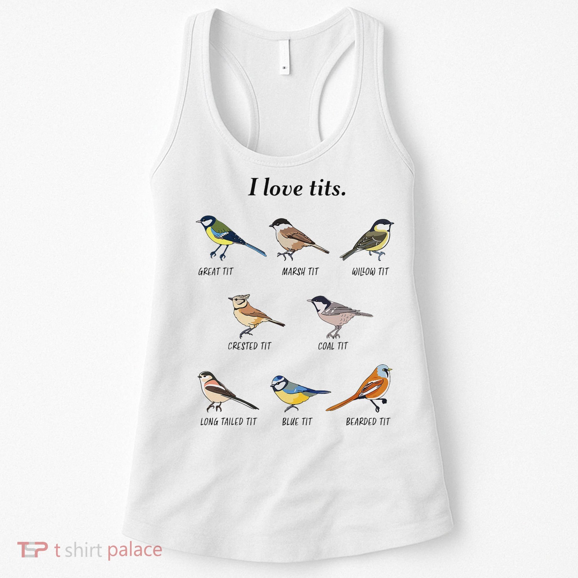 I Love Tits Birdwatching Bird Lover Gift Women's Tank Top