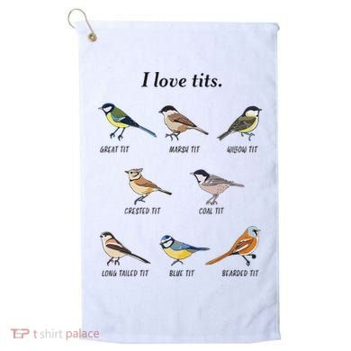 I Love Tits Birdwatching Bird Lover Gift Golf Towel