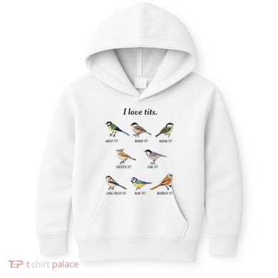I Love Tits Birdwatching Bird Lover Gift Kids Hoodie