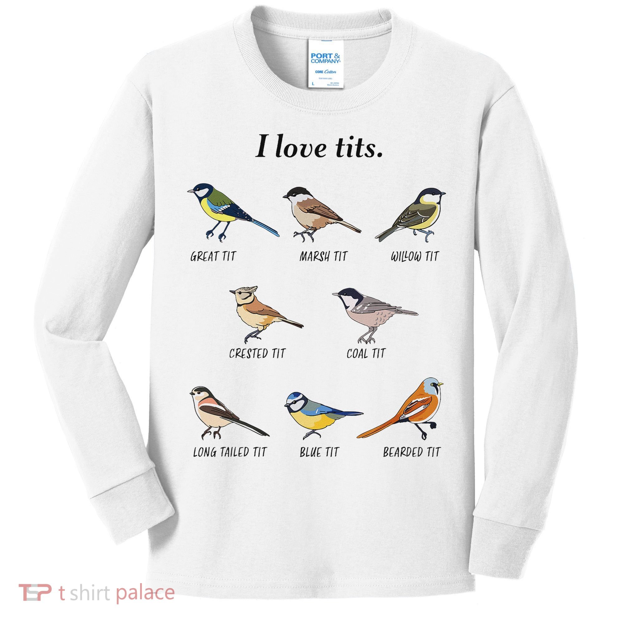 I Love Tits Birdwatching Bird Lover Gift Kids Long Sleeve Shirt