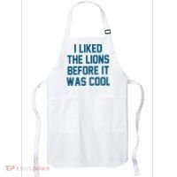 I Liked The Lions Before It Was Cool Funny Football Apron thumb 0