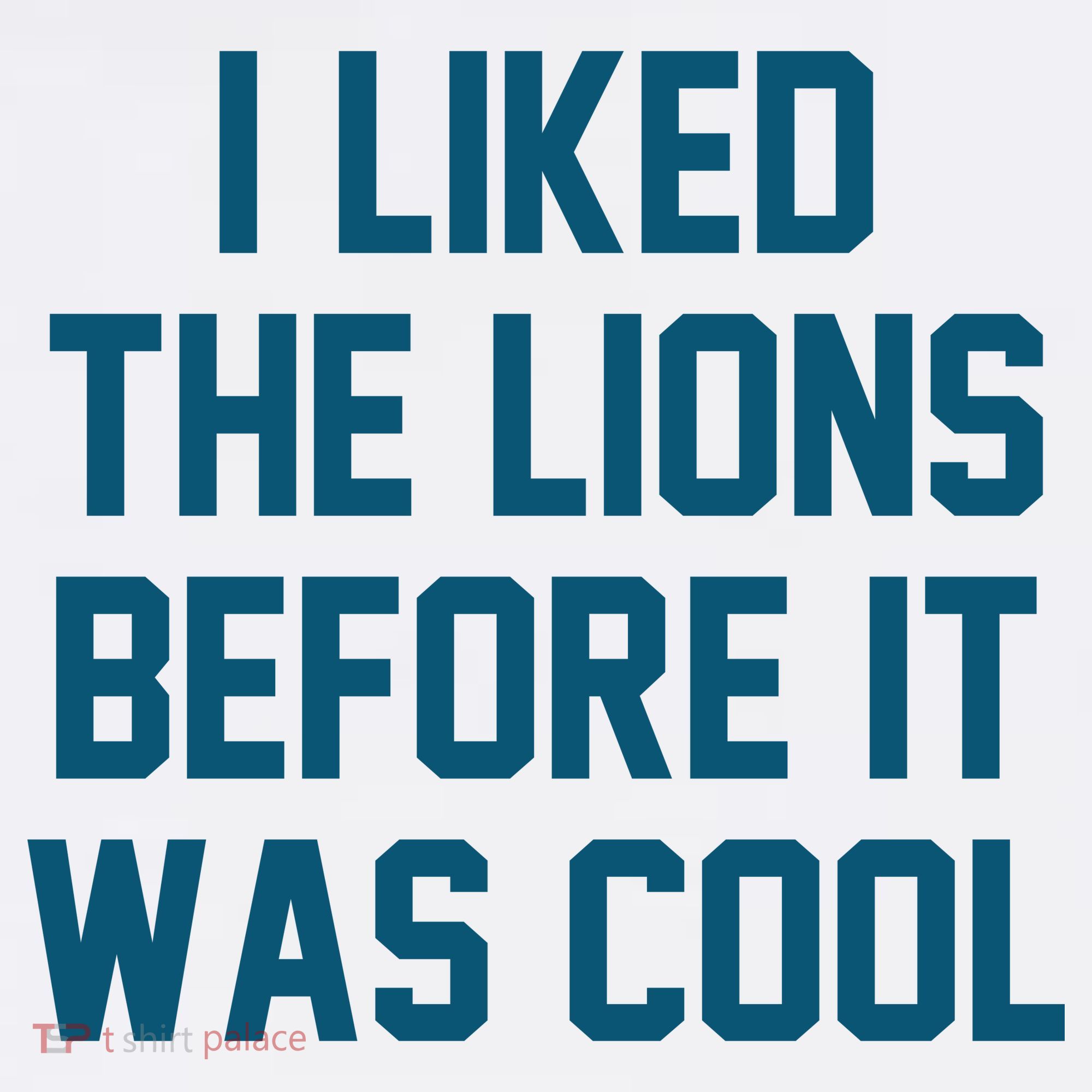 I Liked The Lions Before It Was Cool Funny Football Women's Tank Top