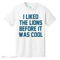 I Liked The Lions Before It Was Cool Funny Football Kids T-Shirt thumb 0