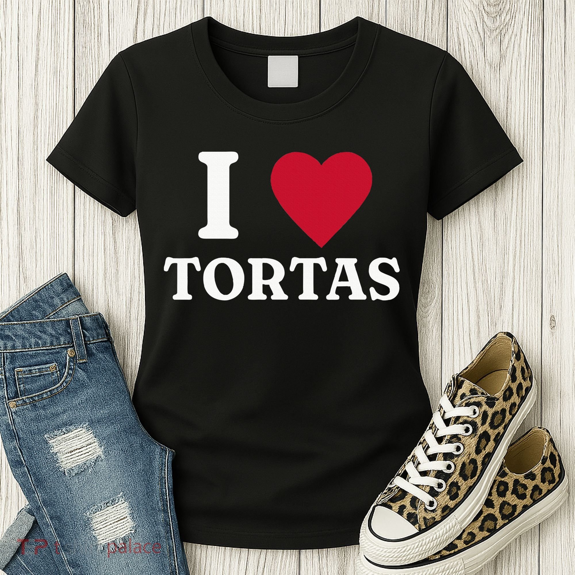 I Love Tortas Mexican Food Women's T-Shirt