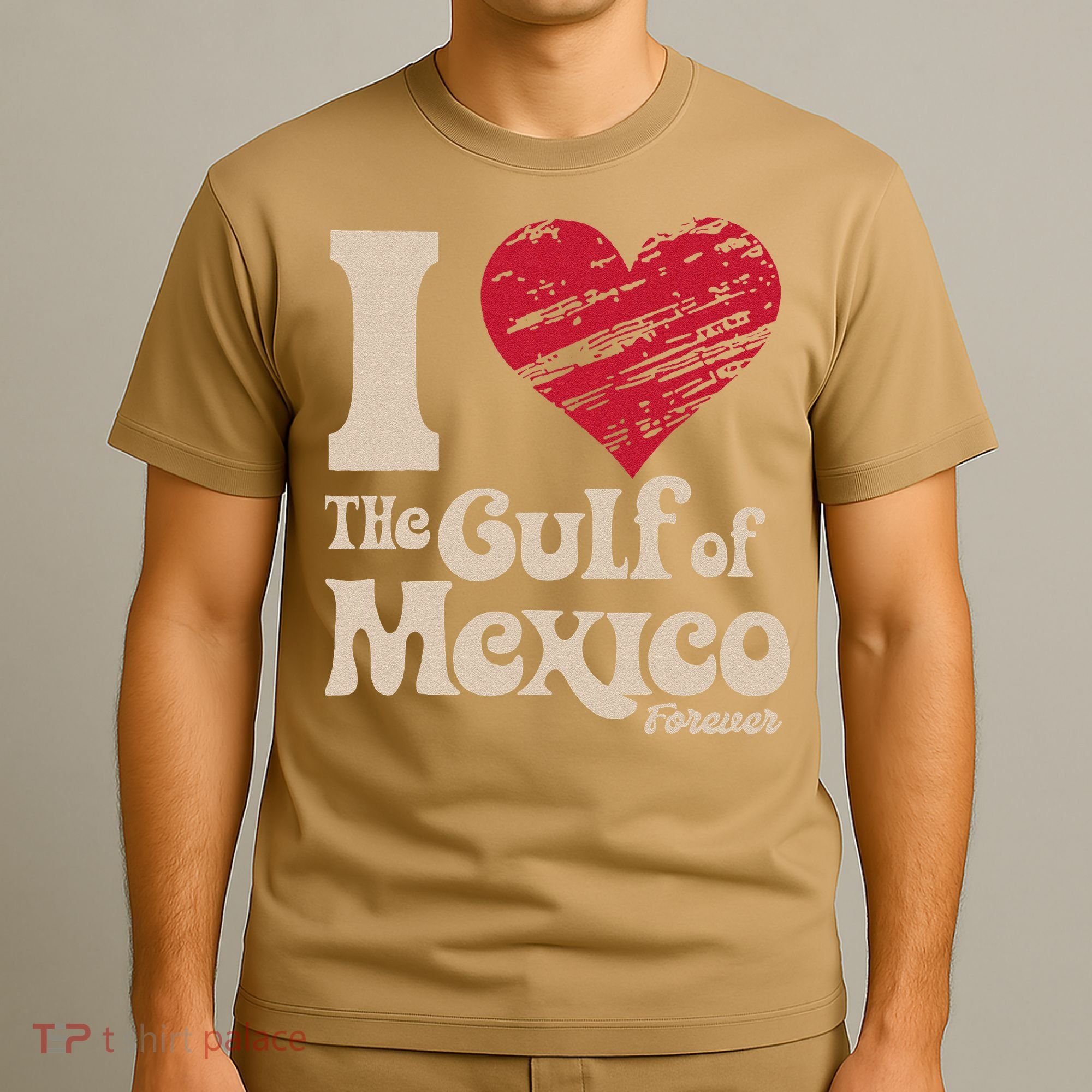 I Love The Gulf Of Mexico Forever T-Shirt