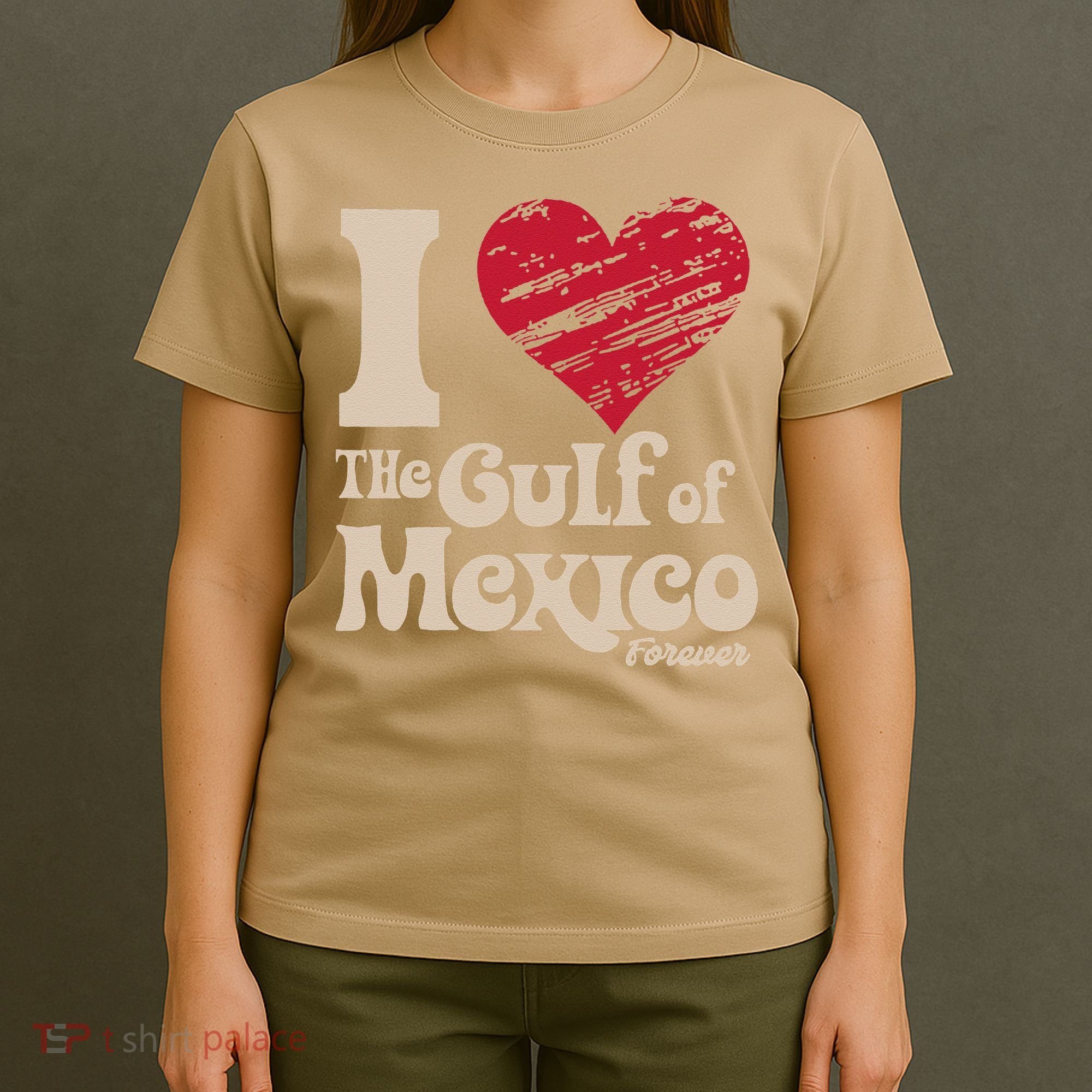 I Love The Gulf Of Mexico Forever T-Shirt