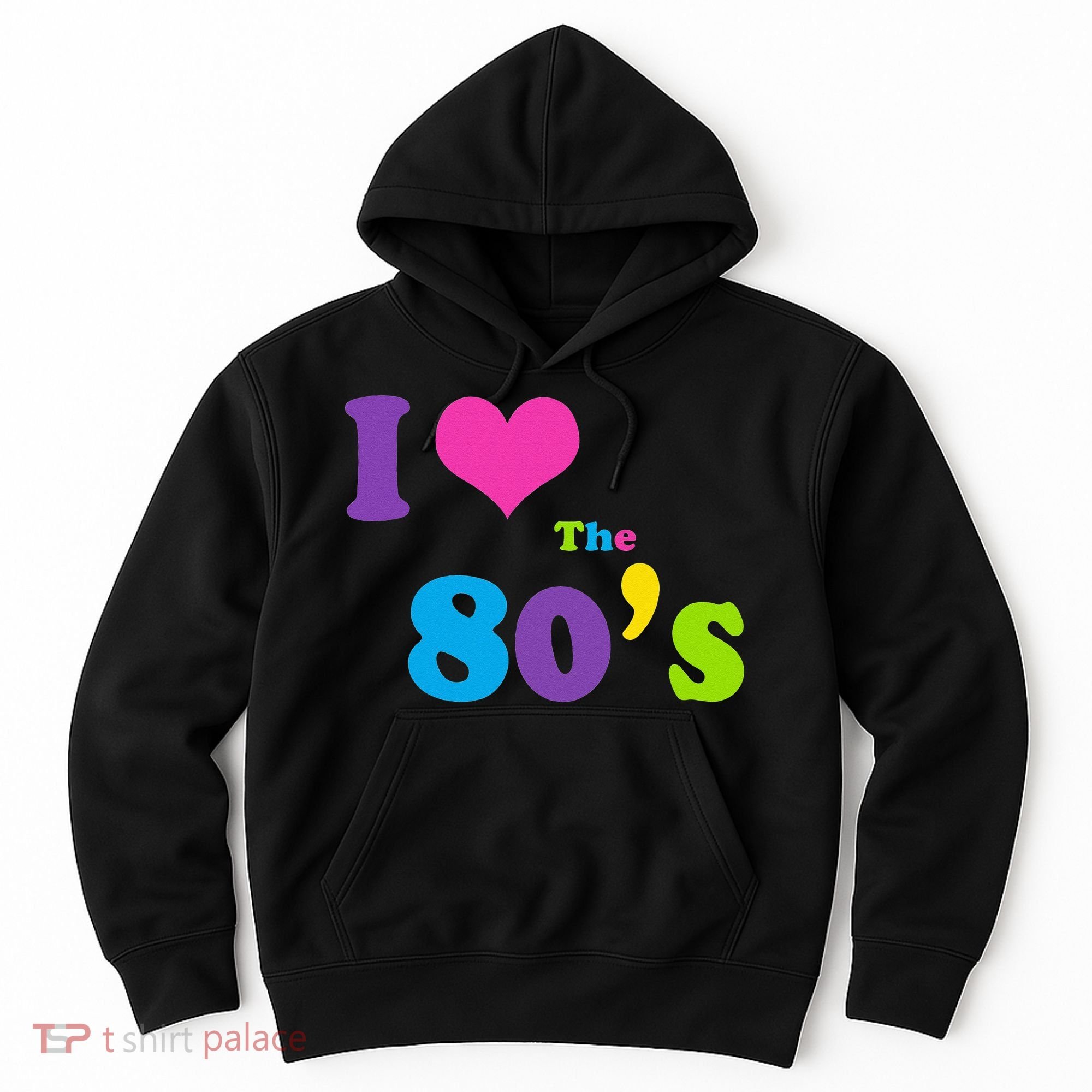 I Love the 80's Hoodie