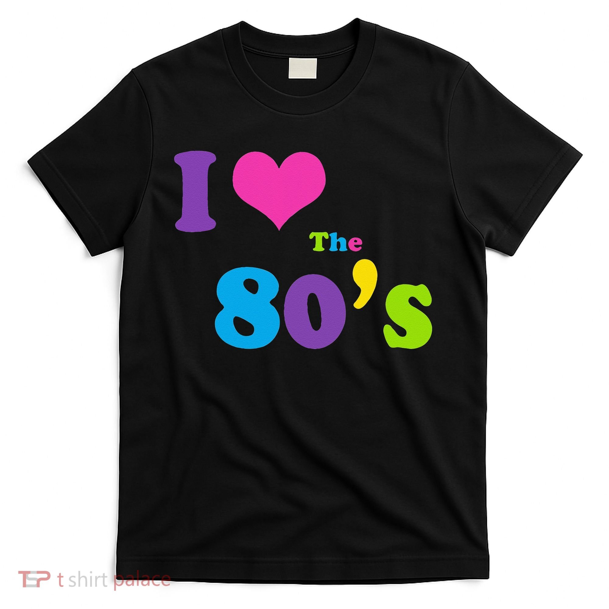 I Love the 80's T-Shirt