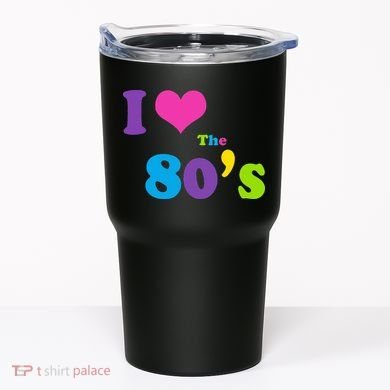 I Love the 80's Tumbler