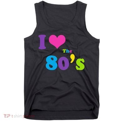 I Love the 80's Tank Top
