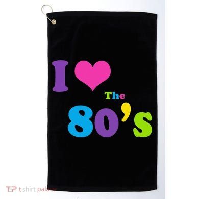 I Love the 80's Golf Towel