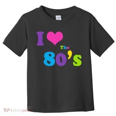 I Love the 80's Toddler T-Shirt