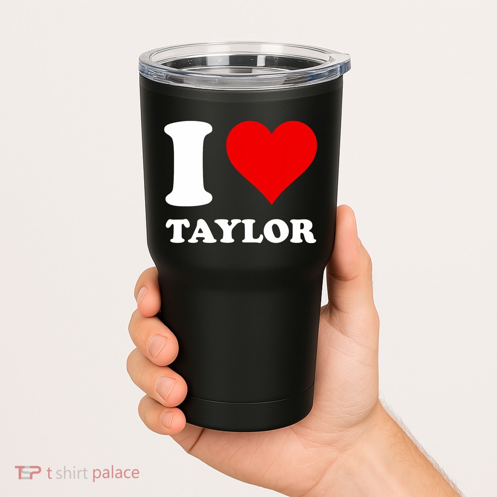 I Love Taylor Tumbler