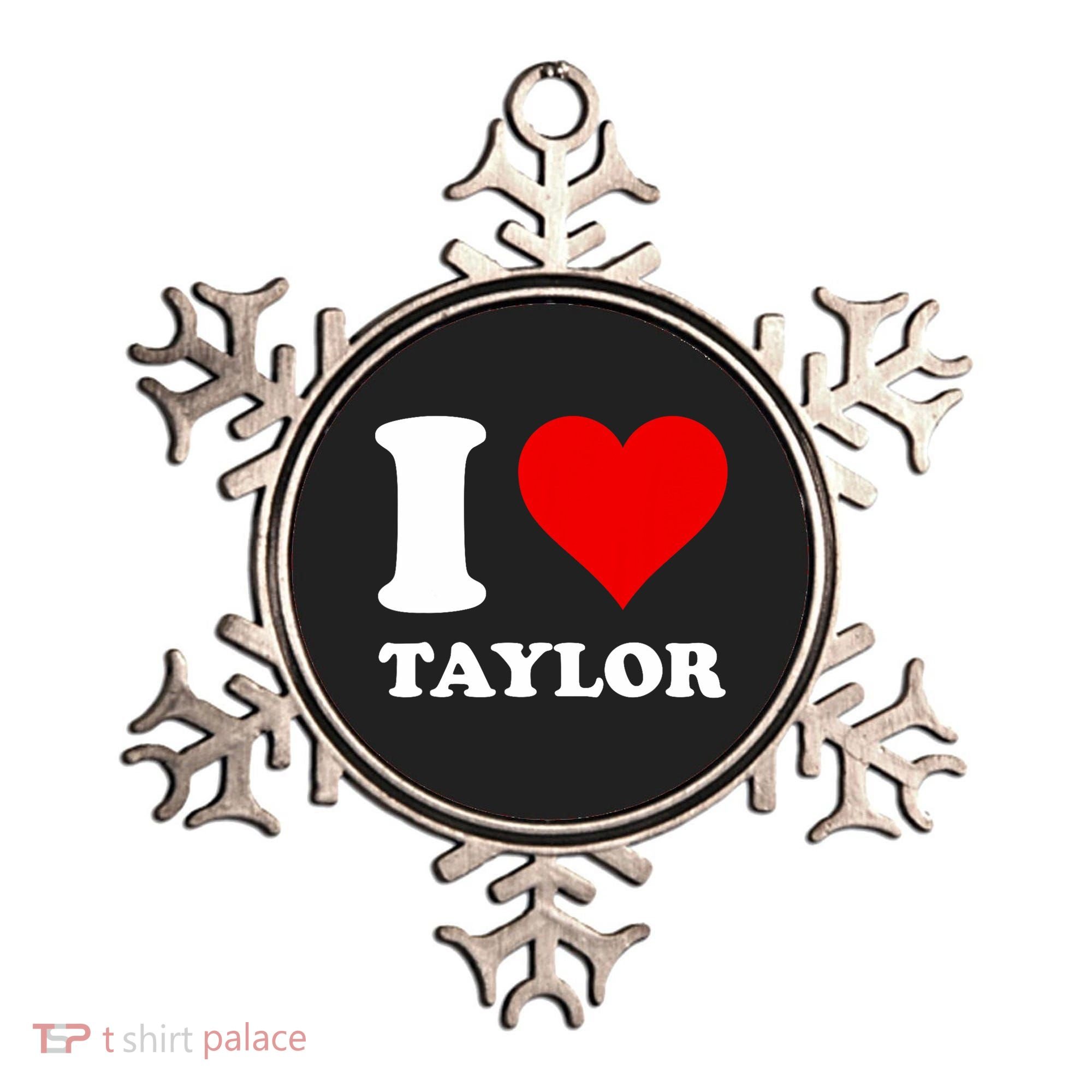 I Love Taylor Ornament