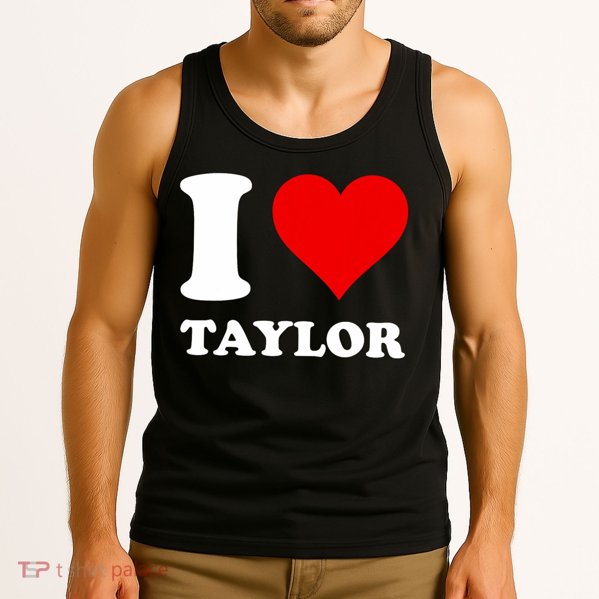 I Love Taylor Tank Top