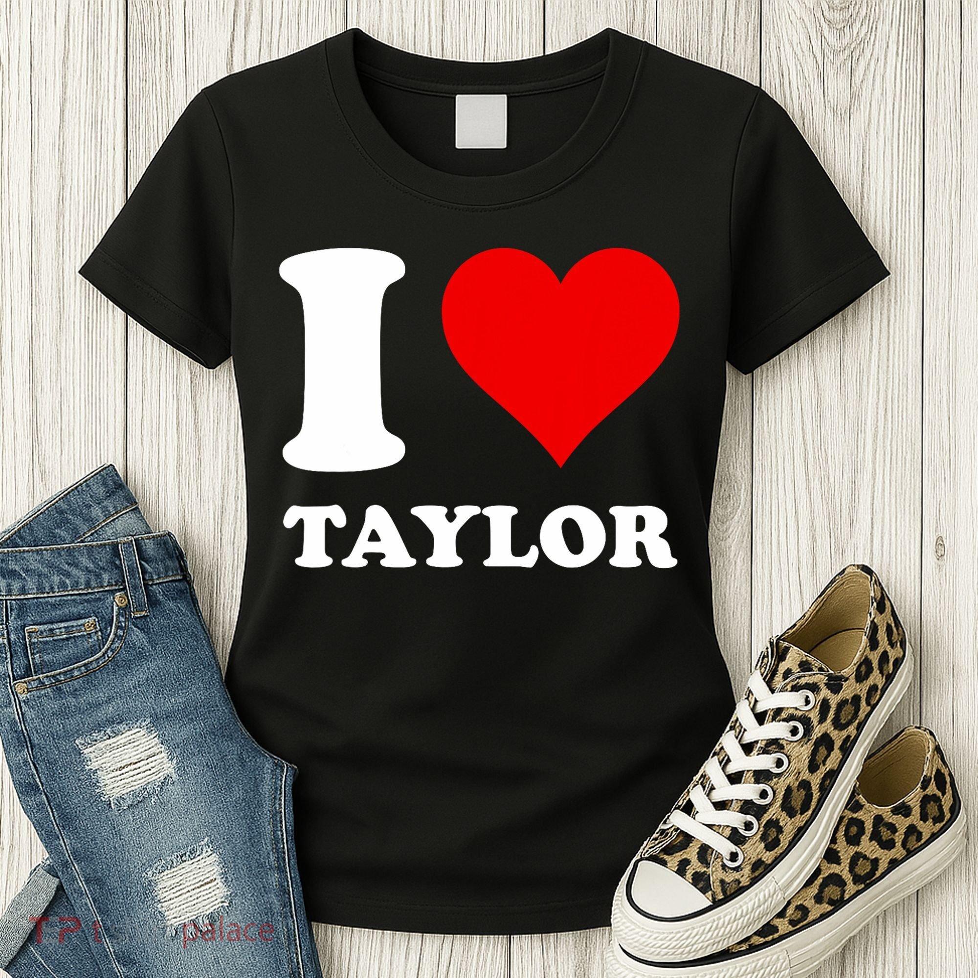 I Love Taylor Women's T-Shirt