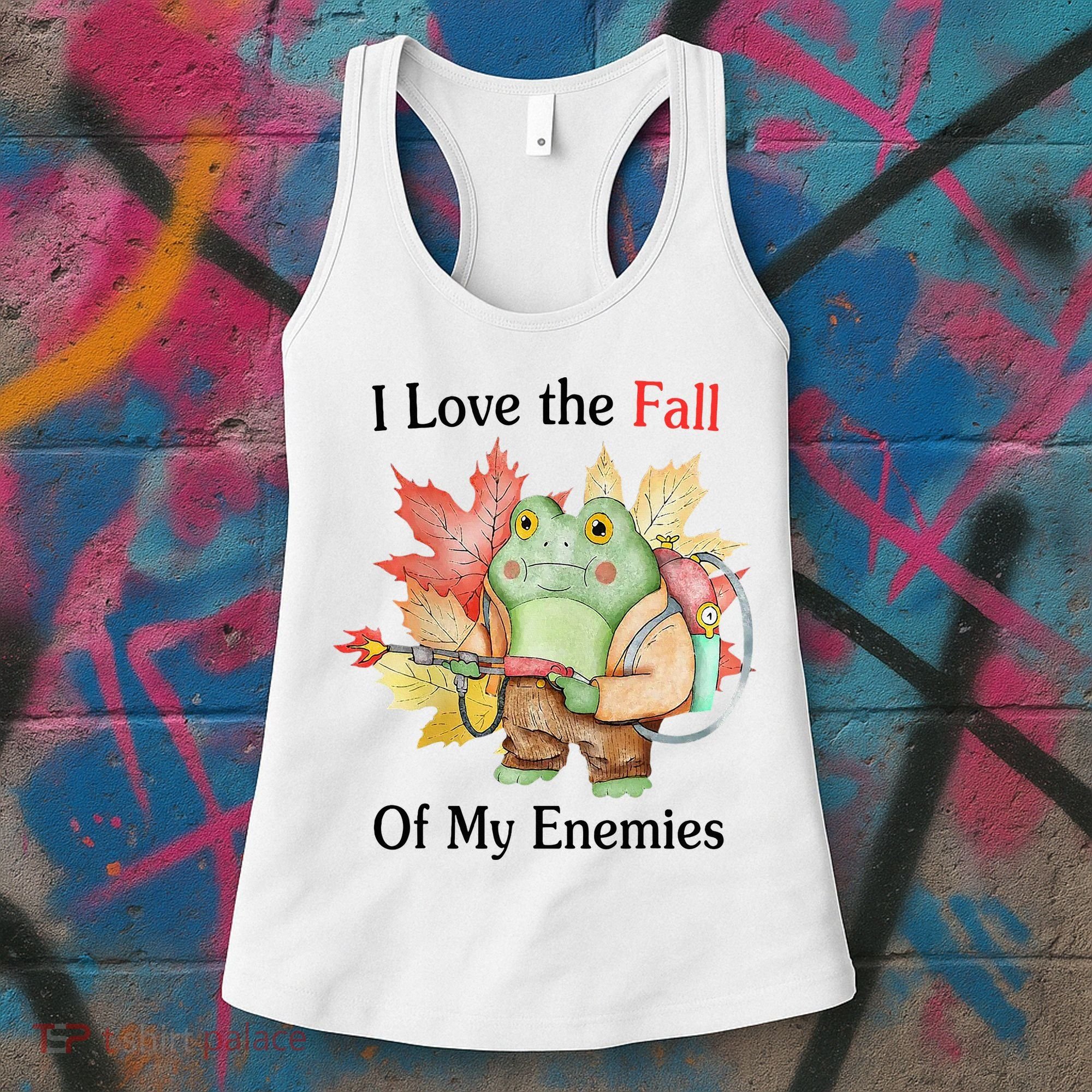I Love The Fall Of My Enemies Women's Tank Top