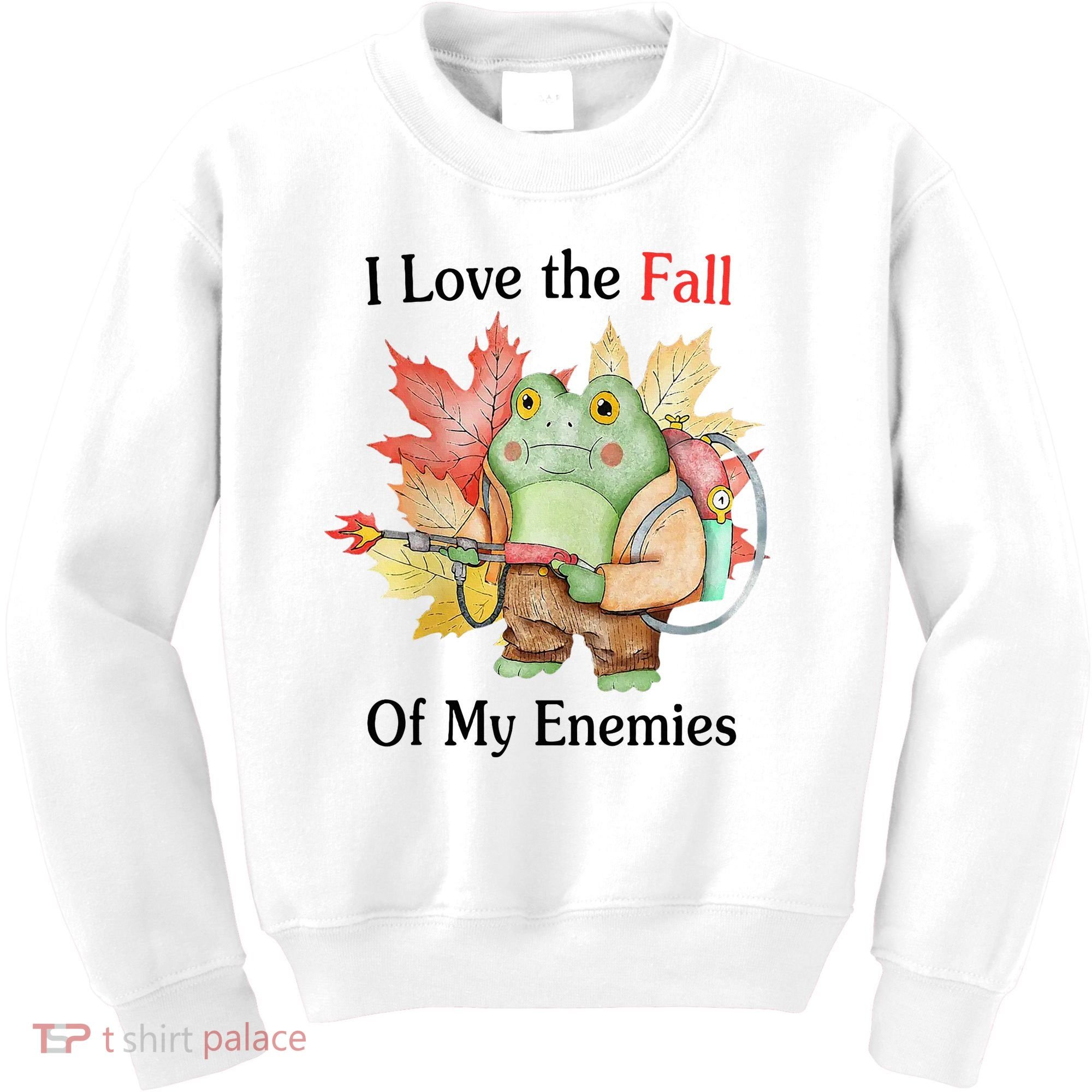 I Love The Fall Of My Enemies Kids Sweatshirt