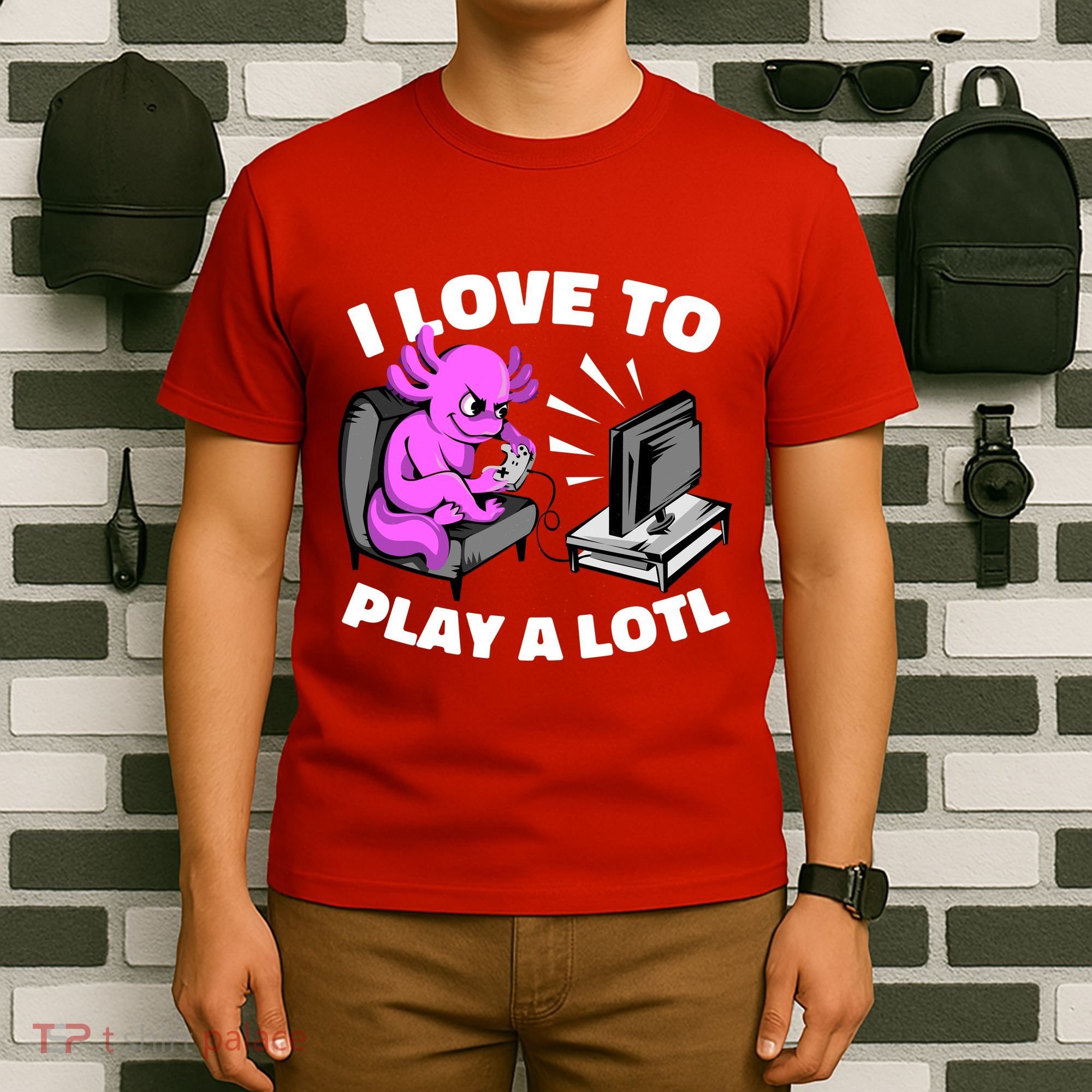 I Love To Play A Lotl Axolotl Gamesolotl Funny Gamer T-Shirt