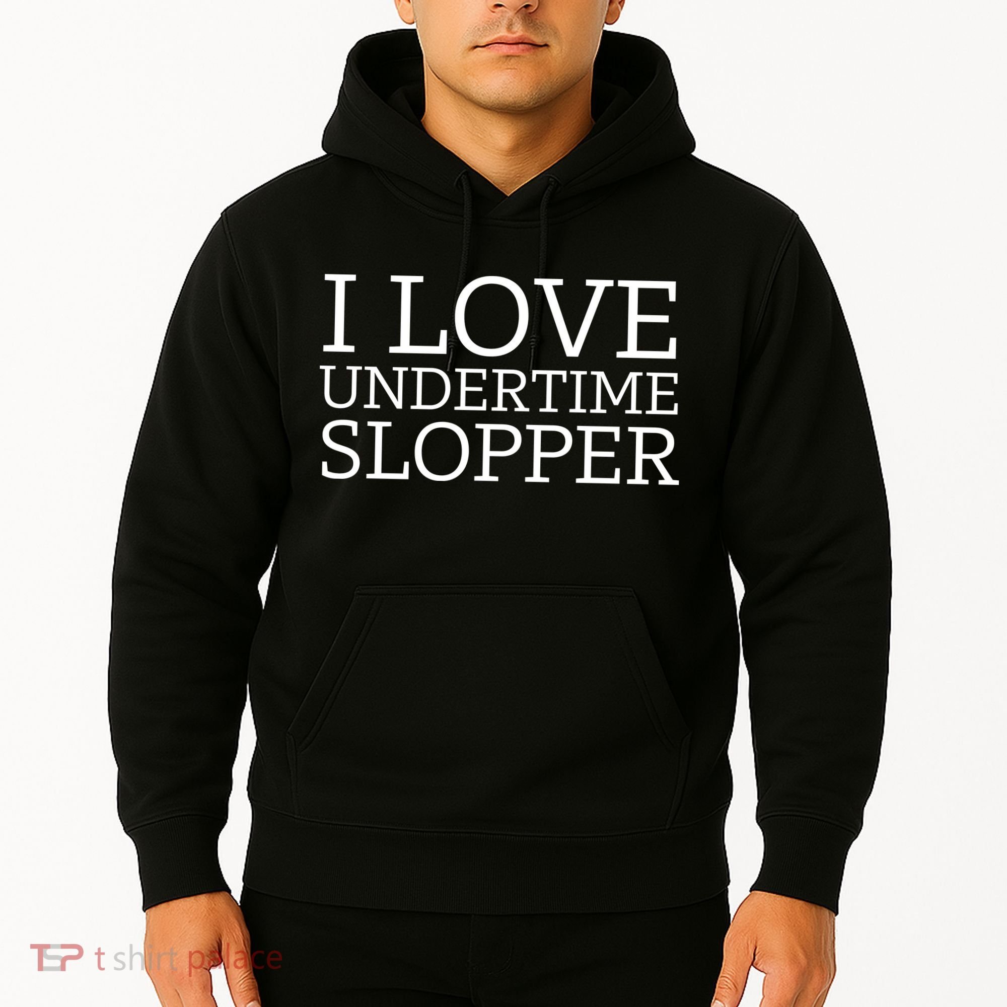 I Love Undertime Slopper Funny Meme Hoodie