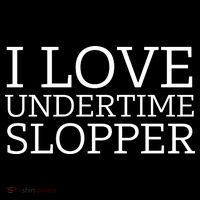 I Love Undertime Slopper Funny Meme Women's T-Shirt thumb 6