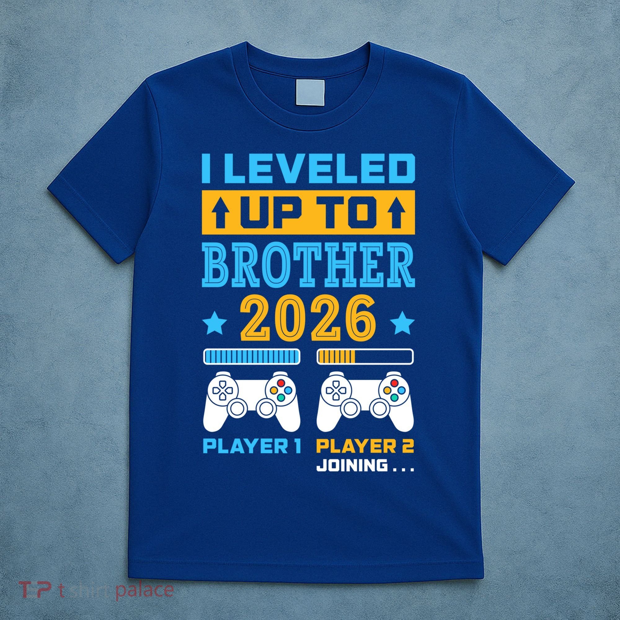 I Leveled Up To Brother 2026 Funny Big Brother Gamer Gift T-Shirt