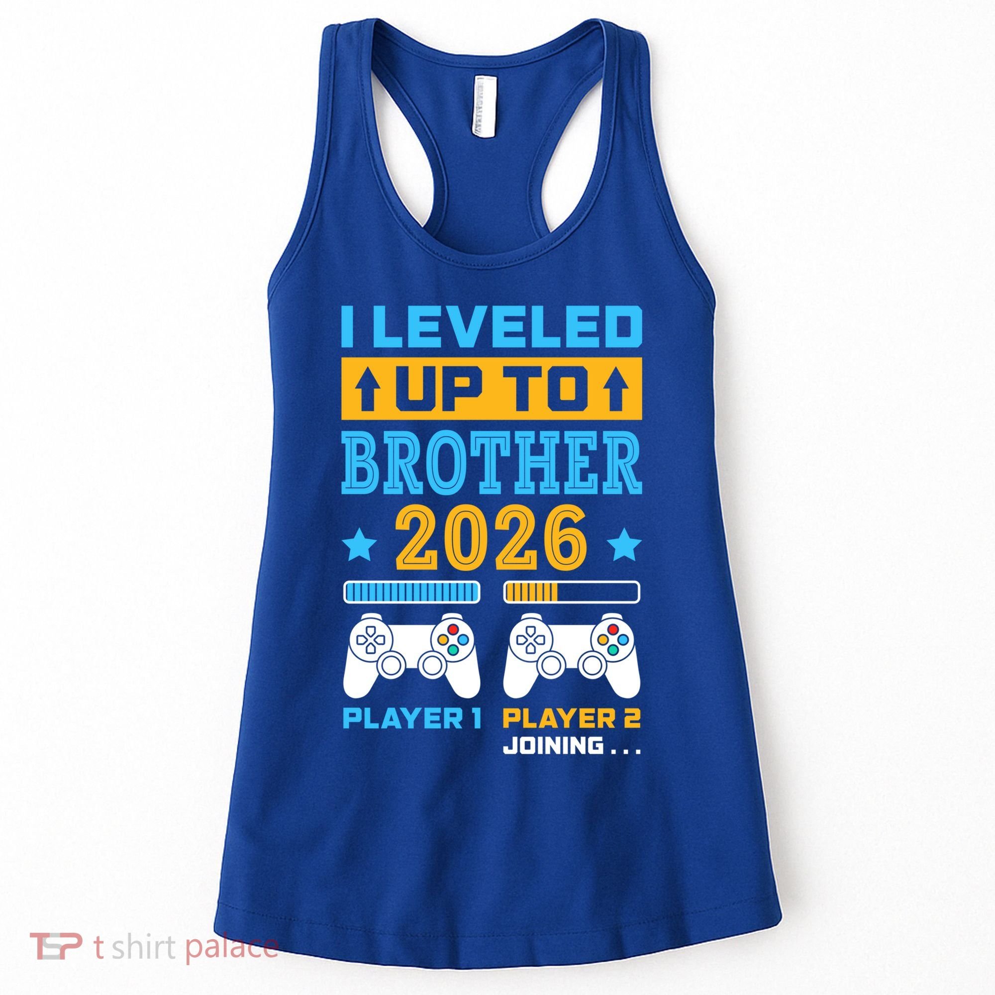 I Leveled Up To Brother 2026 Funny Big Brother Gamer Gift Women's Tank Top