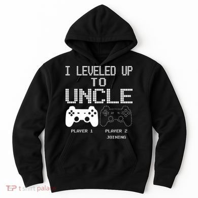 I Leveled Up To Uncle New Uncle Gaming Funny Hoodie