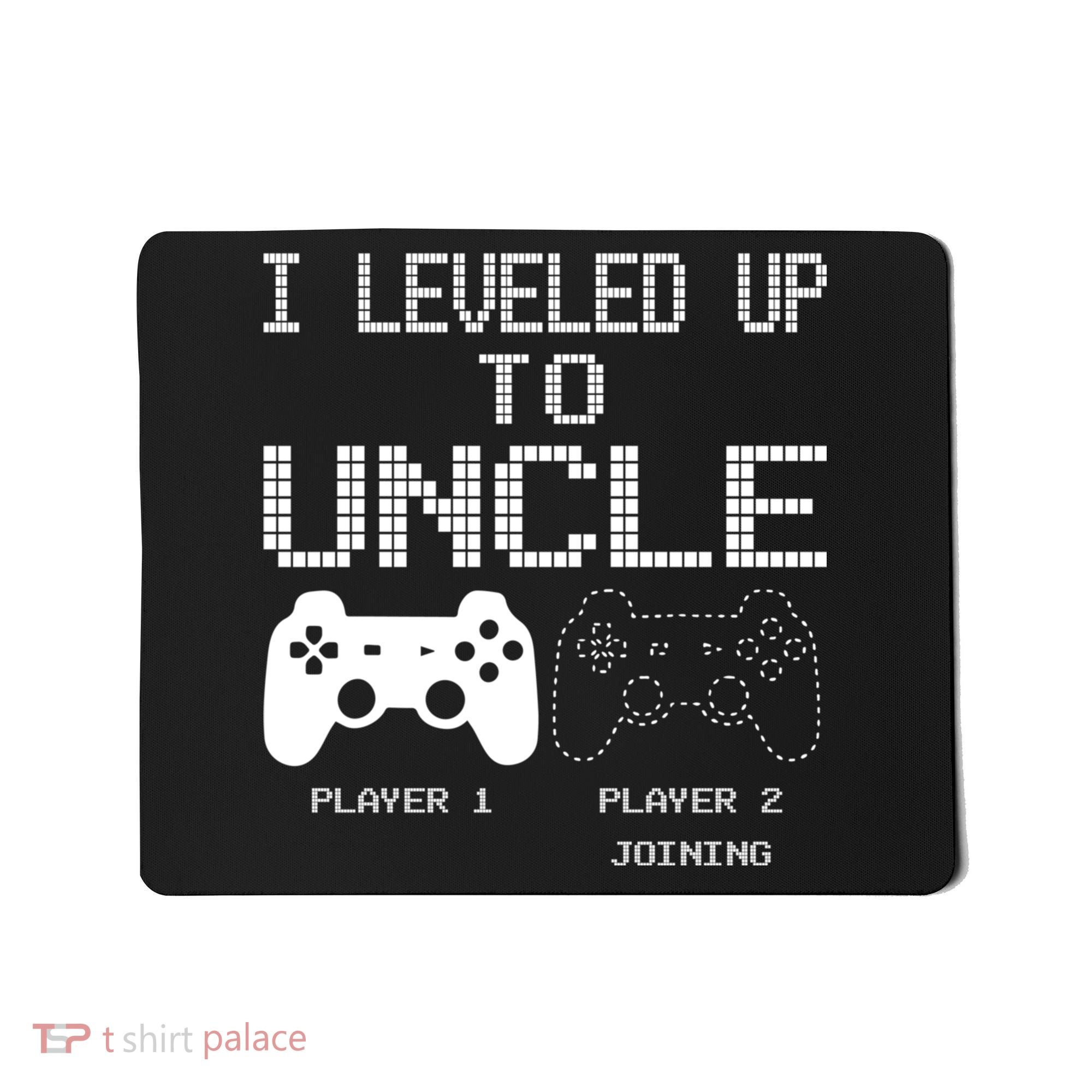 I Leveled Up To Uncle New Uncle Gaming Funny Mousepad