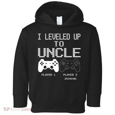 I Leveled Up To Uncle New Uncle Gaming Funny Toddler Hoodie