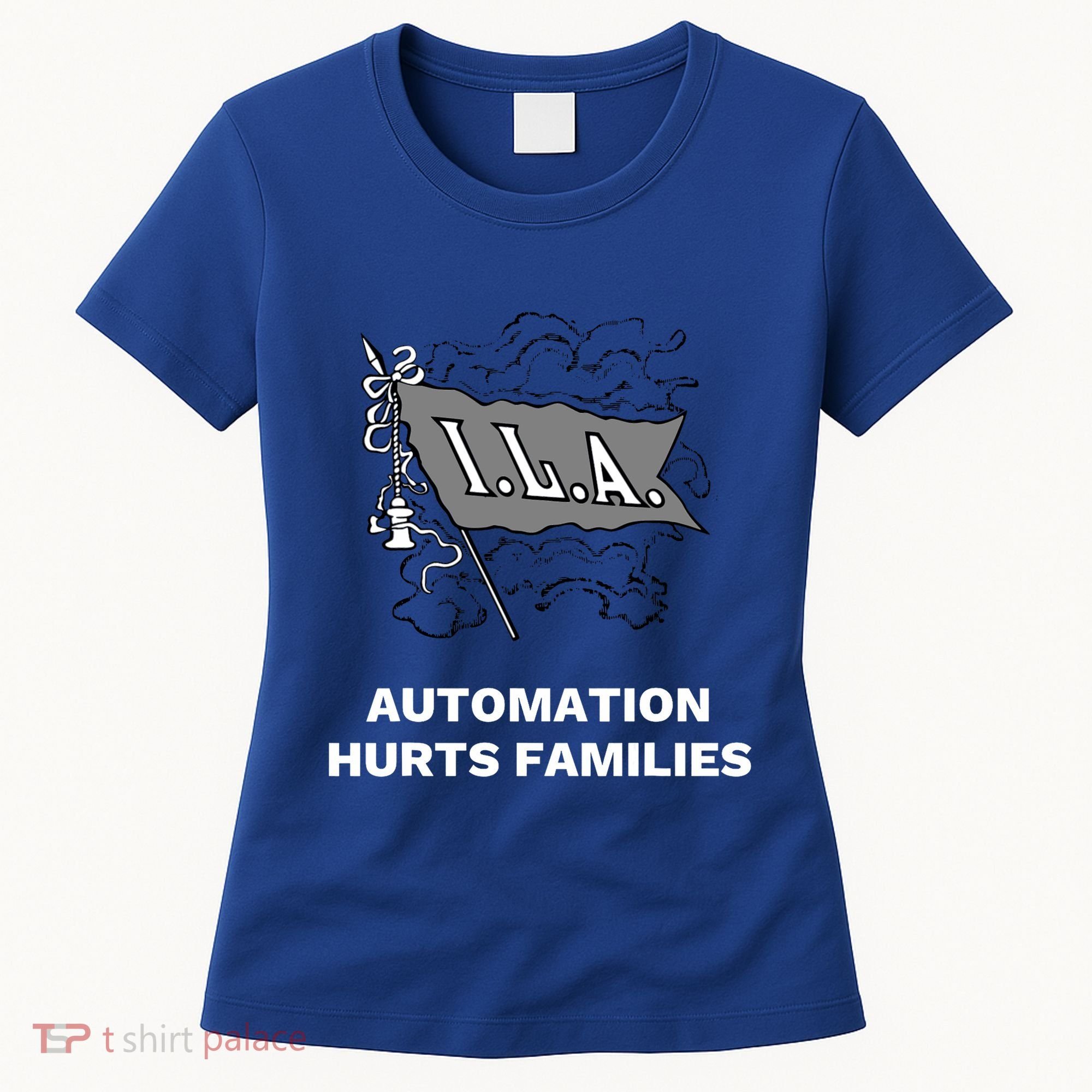 Ila Longshoremen Union Strike Port Workers Union Women's T-Shirt