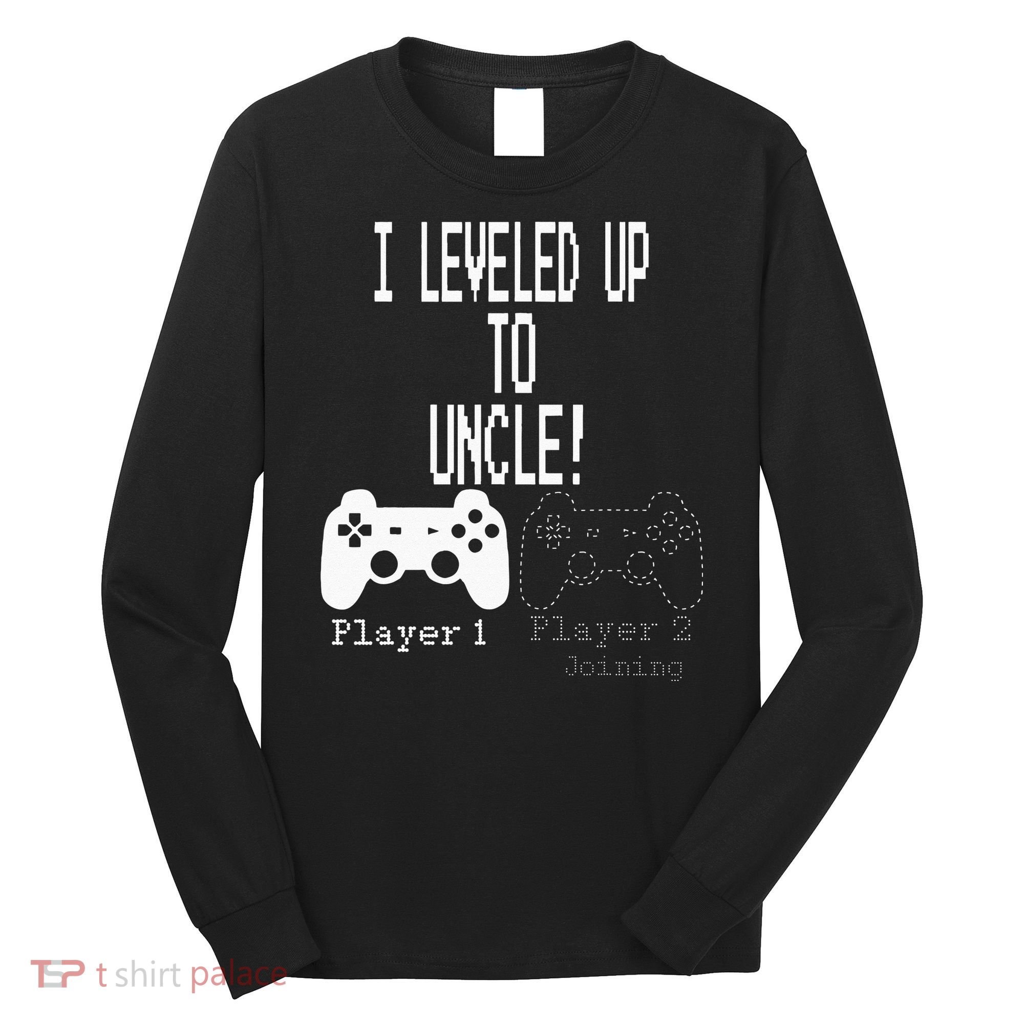 I Leveled Up To Uncle New Uncle Gaming Long Sleeve Shirt