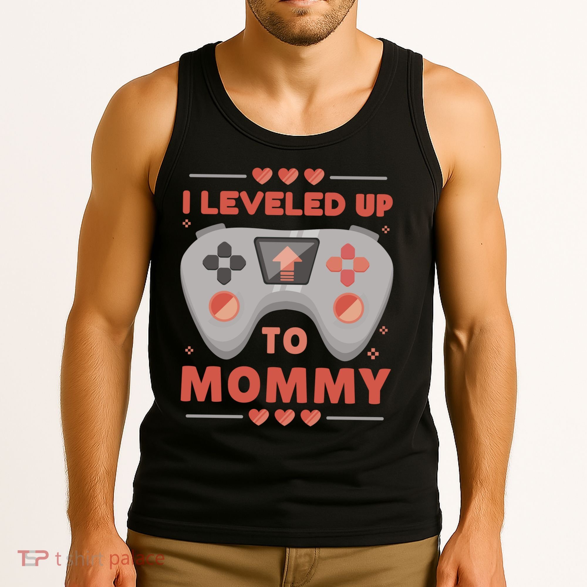 I Leveled Up To Mommy Gamer Tank Top