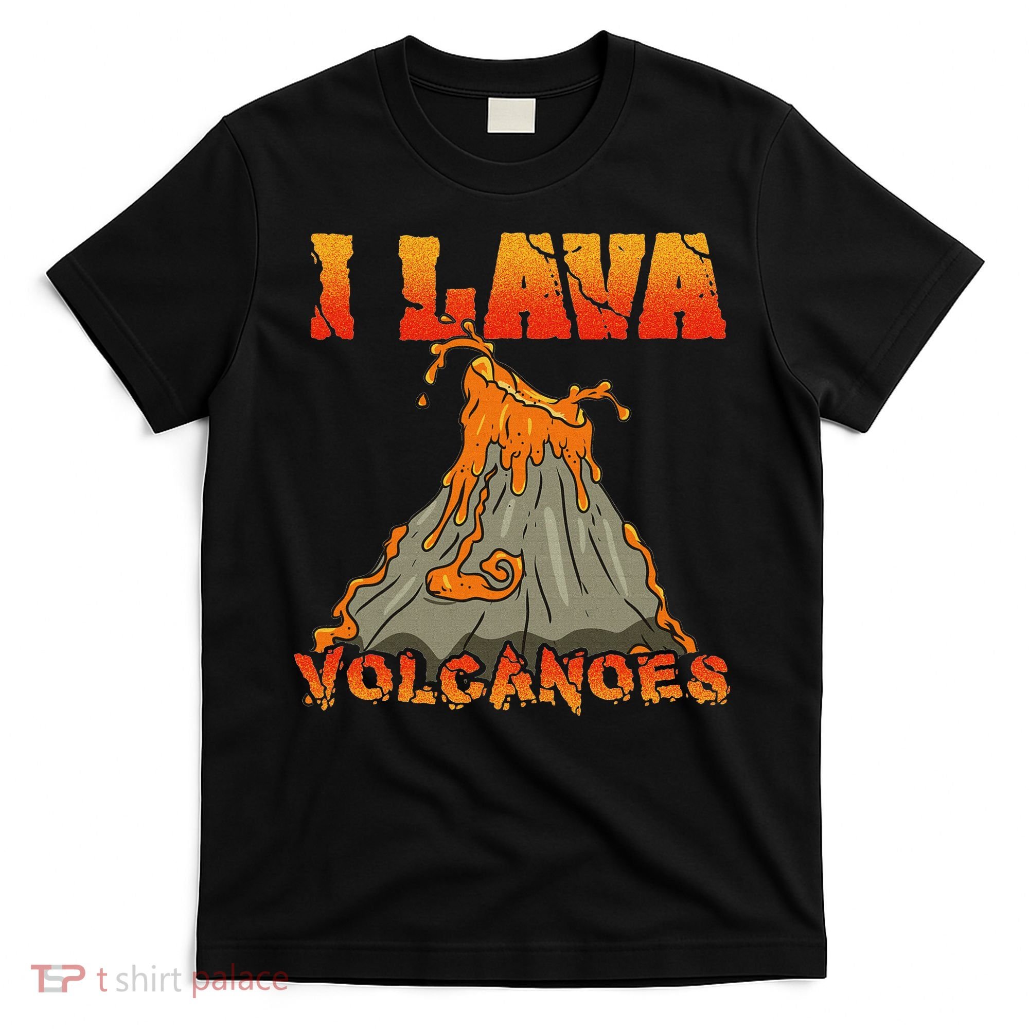 I Lava Volcanoes Geology Volcano Lover T-Shirt