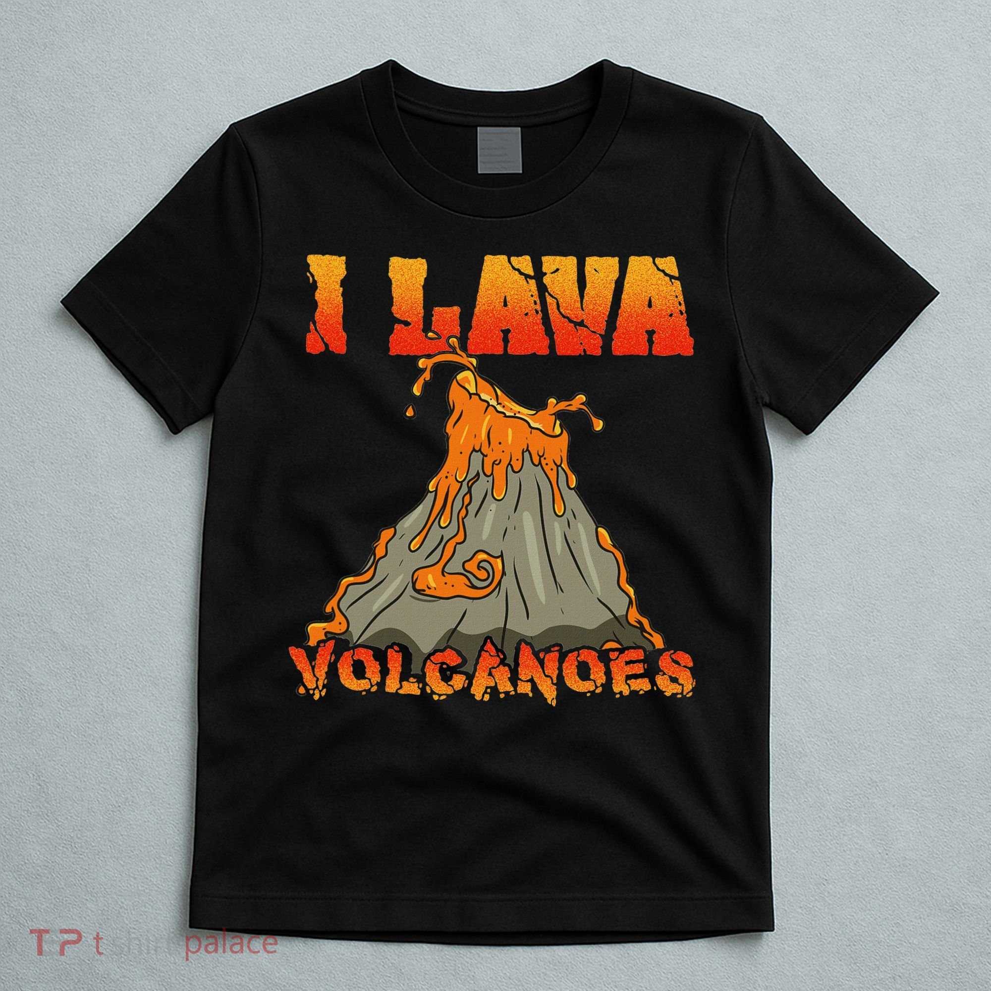 I Lava Volcanoes Geology Volcano Lover T-Shirt