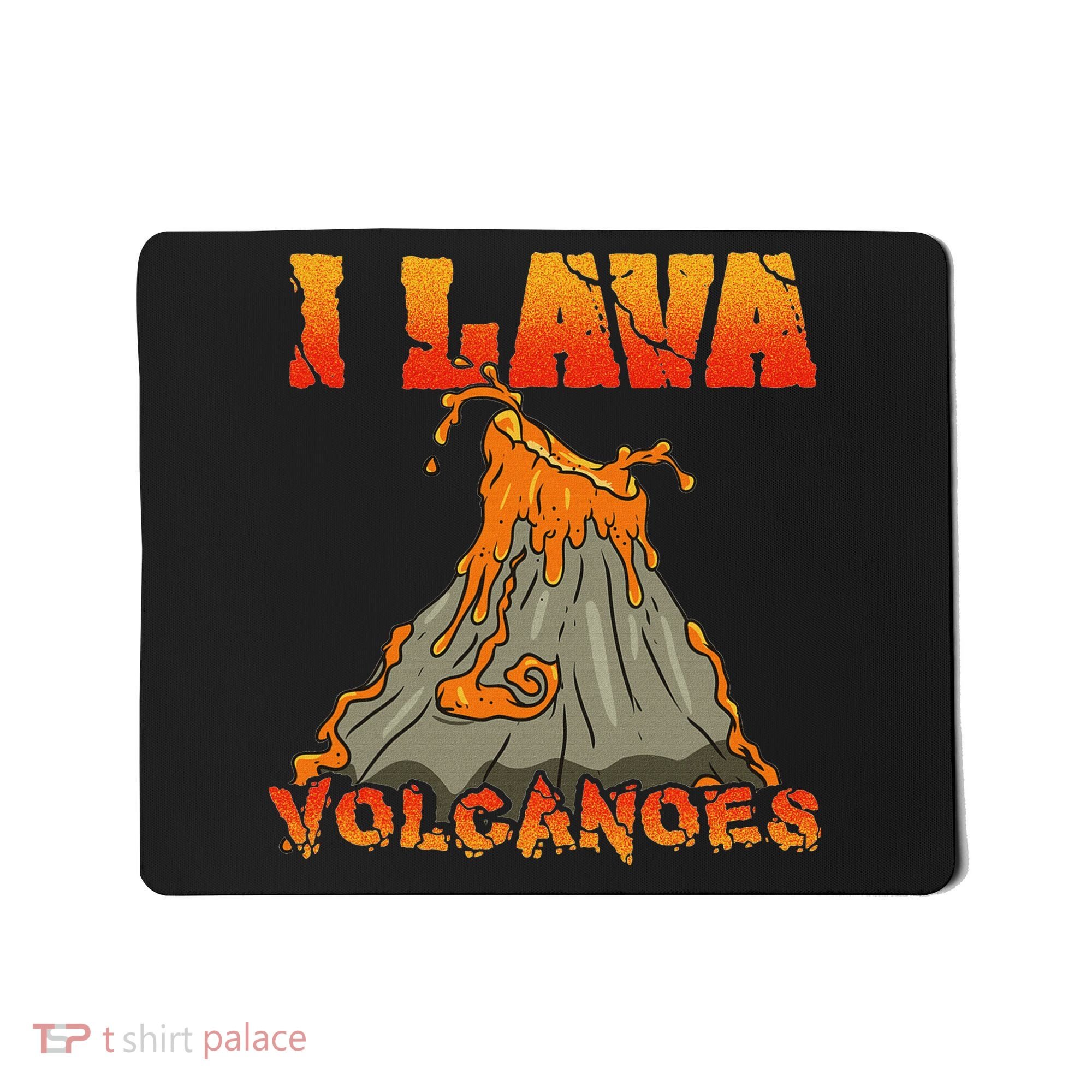 I Lava Volcanoes Geology Volcano Lover Mousepad