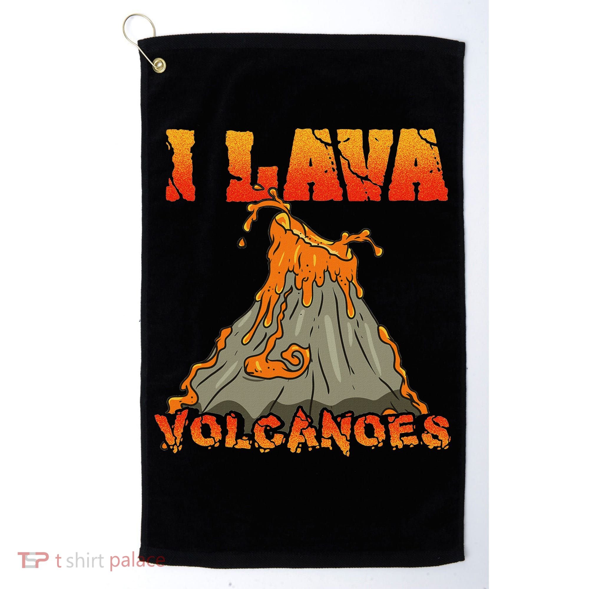 I Lava Volcanoes Geology Volcano Lover Golf Towel