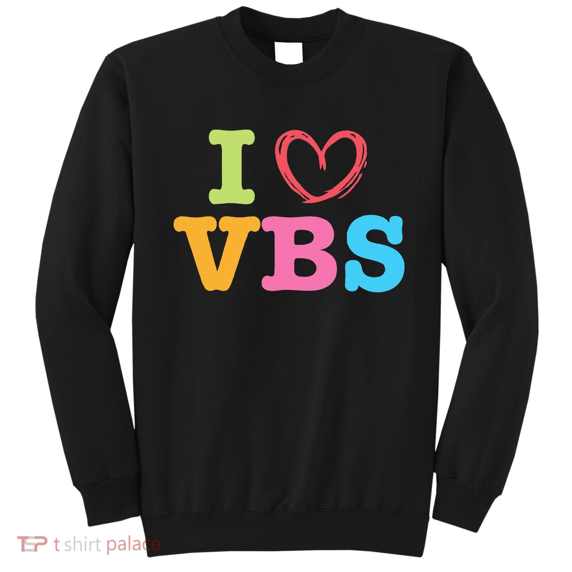I Love Vbs I Heart Vacation Bible School Crew Bible Study Sweatshirt