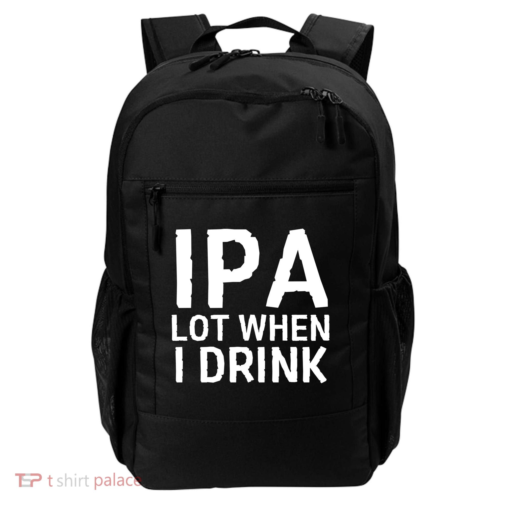 Ipa Lot When I Drink Backpack