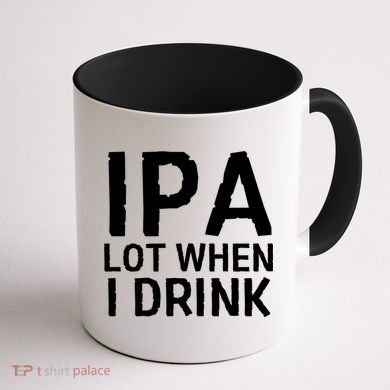 Ipa Lot When I Drink Coffee Mug back