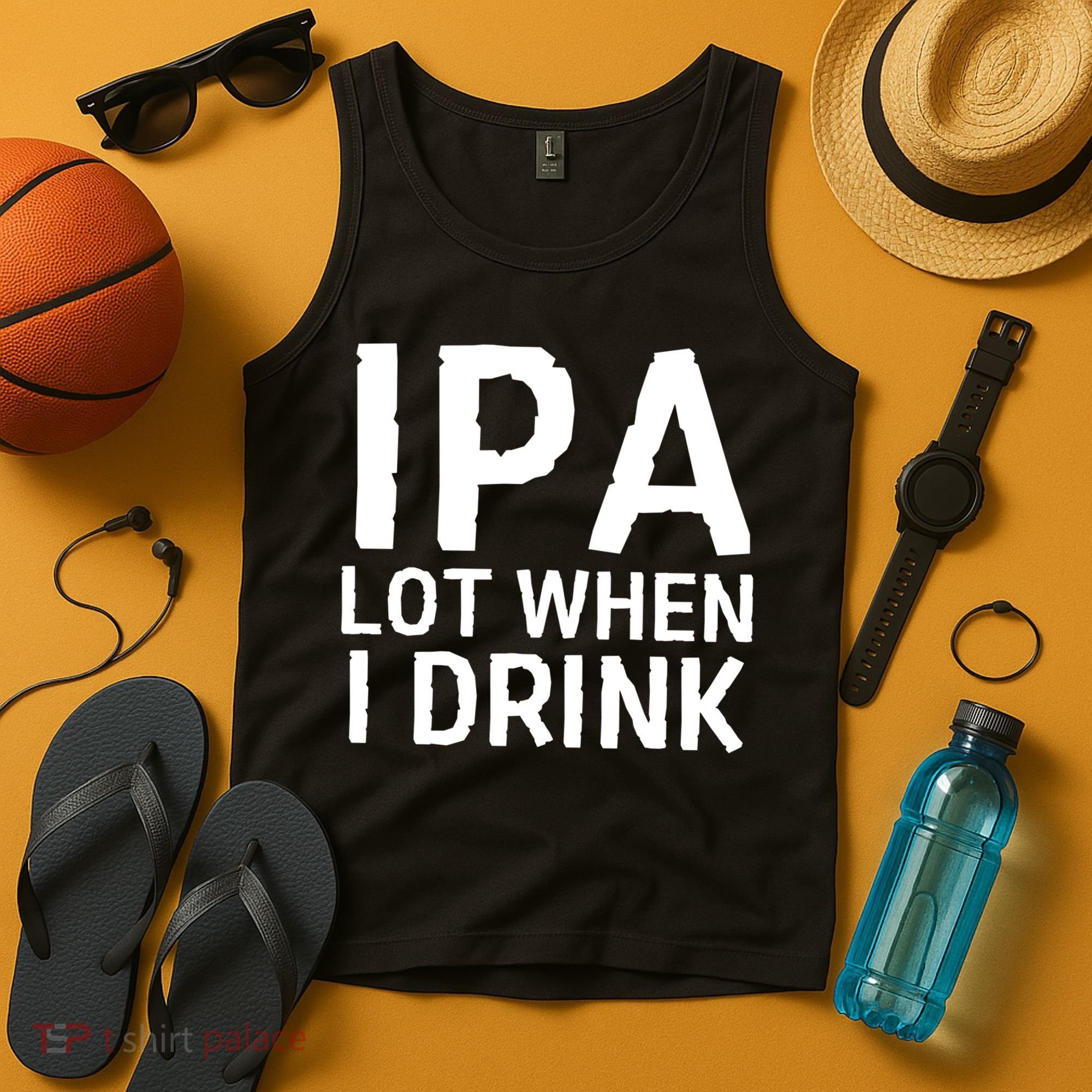 Ipa Lot When I Drink Tank Top