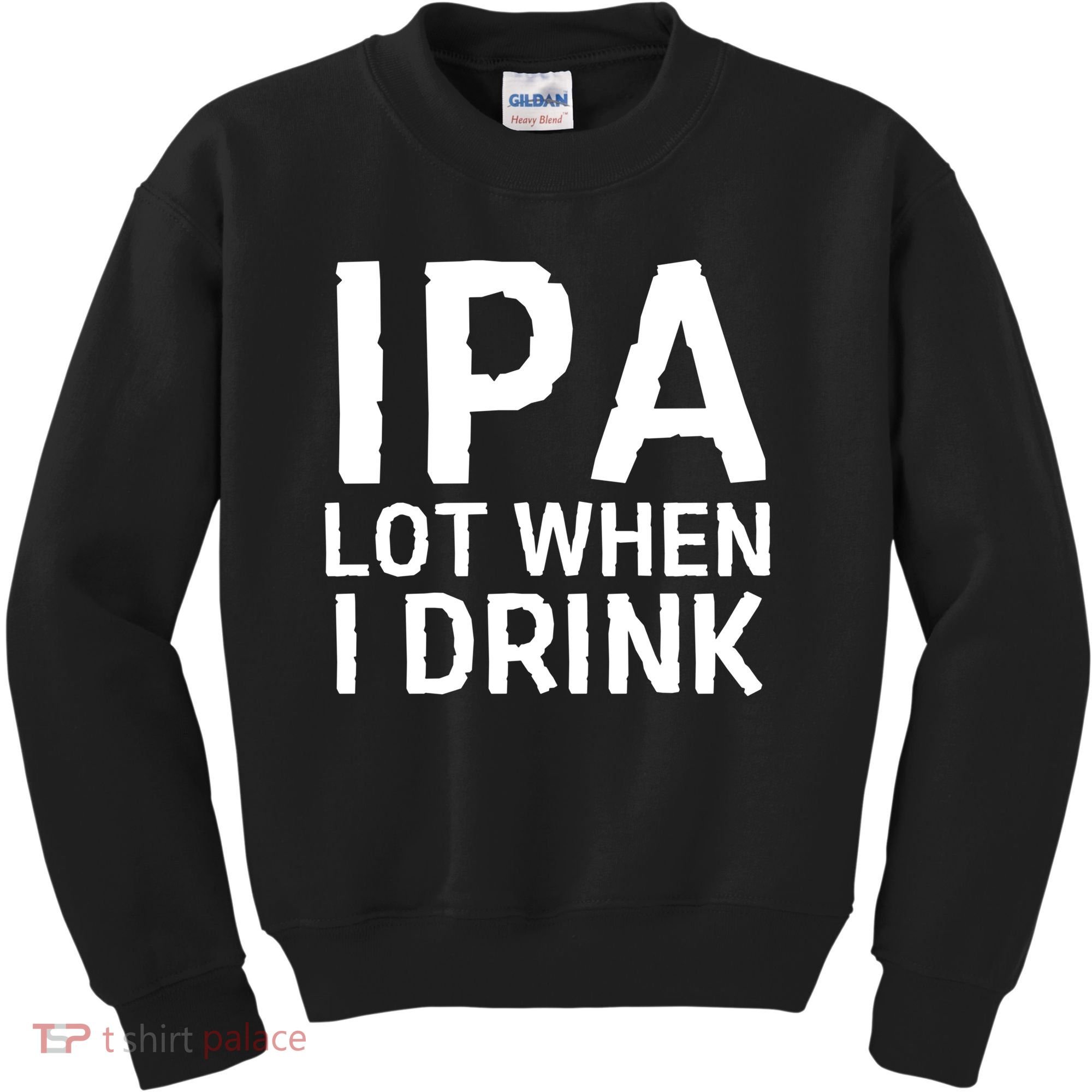 Ipa Lot When I Drink Kids Sweatshirt