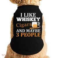I Like Whiskey And Cigars And Maybe 3 People Doggie Tank thumb 0