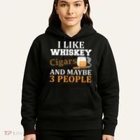 I Like Whiskey And Cigars And Maybe 3 People Hoodie thumb 5