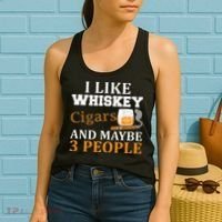 I Like Whiskey And Cigars And Maybe 3 People Women's Tank Top thumb 2