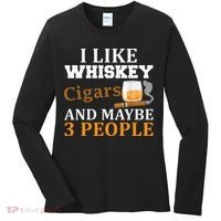 I Like Whiskey And Cigars And Maybe 3 People Women's Long Sleeve Shirt thumb 0