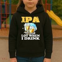IPA Lot When I Drink Funny Drinking Beer Kids Hoodie thumb 3