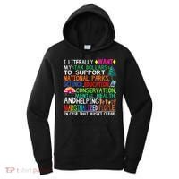 I Literally Want My Tax Dollars To Support National Parks Women's Hoodie thumb 0