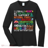 I Literally Want My Tax Dollars To Support National Parks Women's Long Sleeve Shirt thumb 0