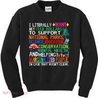 I Literally Want My Tax Dollars To Support National Parks Kids Sweatshirt thumb 0